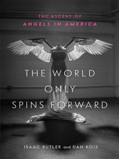 Title details for The World Only Spins Forward by Isaac Butler - Available